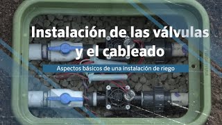 Instalación de las válvulas y el cableado  Aspectos básicos de una instalación de riego [upl. by Awram]