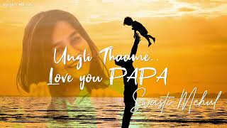 Love You Papa  Swasti Mehul  Ungli Thaame Lyrical [upl. by Ttam]