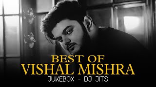 BEST OF VISHAL MISHRA  JUKEBOX  DJ JITS  ANIMAL SONG  KABIR SINGH SONG [upl. by Fabozzi]