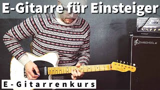 EGitarre für Einsteiger  EGitarrenkurs Popularmusik  Guitarschool [upl. by Sergu524]