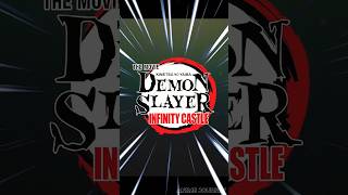 Demon Slayer Infinity Castle 🀄 Movie 🎥shorts [upl. by Eidua]