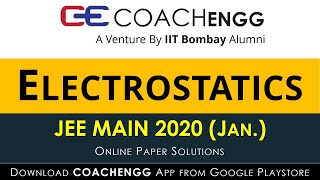 Electrostatics  JEE Main 2020 Jan  Online Paper Solutions  COACHENGG APP  JEE NEET CBSE [upl. by Harutek424]