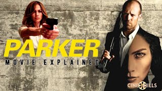 Parker 2013 Movie Explained Thrilling Heist and Revenge Story  Cine Chills [upl. by Ribble]