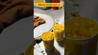 Masala sweet corn 🌽 sweetcornfoodsonalitalksyoutubeshorts [upl. by Eimmot43]