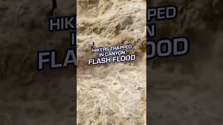 Hikers Trapped in Canyon Flash Flood [upl. by Petua]