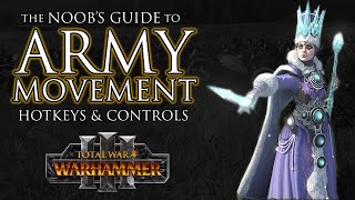 ARMY MOVEMENT Hotkeys amp Controls Guide  Warhammer 3 [upl. by Bara]