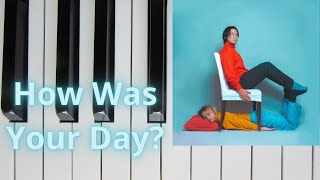 How Was Your Day Mellow Fellow Clairo PianoTutorial [upl. by Urbannal]