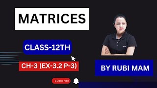 Matrices In One Shot  Class 12 Maths CH3EX 32 P3NEW NCERT   matrix 12classmathswithrubimam [upl. by Goldberg]