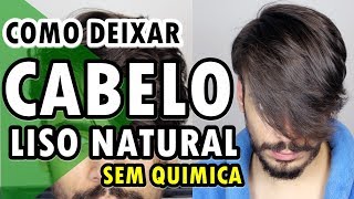 🔴 COMO DEIXAR O CABELO MASCULINO LISO SEM QUÍMICA EFEITO NATURAL  HAIRSTYLE [upl. by Navinod]