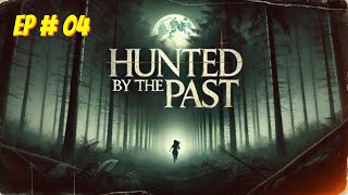 Hunted by the Past Episode  4 Free Audio books  Novels [upl. by Trenna]