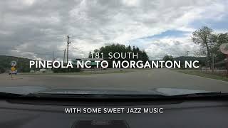 181 South Pineola NC to Morganton North Carolina with Jazz music [upl. by Yasdnil535]