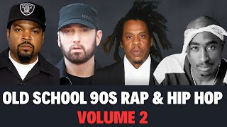 Old School 90s Rap amp Hip Hop Classics Mix  Vol 2 [upl. by Parhe]