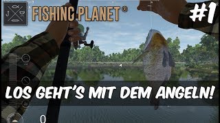 Fishing Planet  1  Los gehts mit dem Angeln Gameplay  Deutsch [upl. by Ahsinrev]