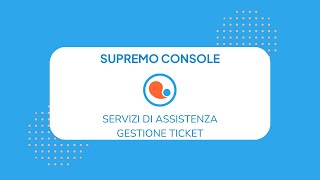 Servizi di Assistenza  Gestione Ticket [upl. by Ailhad]