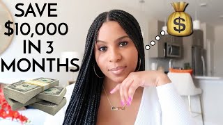 HOW I SAVED 10000 IN 3 MONTHS Budgeting Money Saving Tips amp Managing Your Finances in Your 20s [upl. by Bernelle]