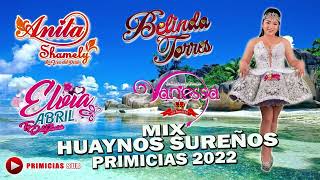 MIX HUAYNOS SUREÑOS PRIMICIAS 2022 [upl. by Kapeed]