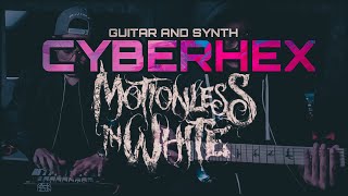 Motionless In White  Cyberhex  Guitar And Synth Cover [upl. by Naid850]