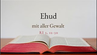 Ehud  Mit aller Gewalt  Gottesdienst mit Manuel Fleßenkämper [upl. by Mamoun]