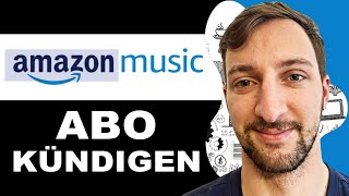 Amazon Music Abo kündigen  Anleitung NEU [upl. by Lettie]