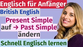 Wir lernen das Präsens ins Präteritum zu ändern Present Simple zu Past Simple – Schneller Eng [upl. by Rapsac532]