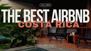 The Best Luxery Airbnb in Costa Rica [upl. by Grand]