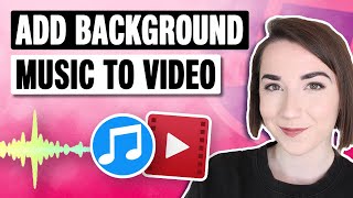 How to Add Background Music to a Video [upl. by Garrard]