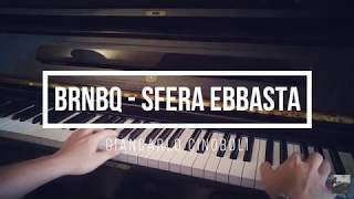 BRNBQ  Sfera Ebbasta amp Charlie Charles Piano Version  SPARTITO [upl. by Enidaj]