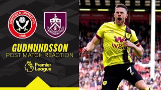 Gudmundsson Delighted With Goal amp Win  REACTION  Sheffield United 14 Burnley [upl. by Aigil]