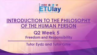 Freedom and Responsibility  Introduction to the Philosophy of the Human Person  Quarter 1 Week 5 [upl. by Ewnihc]