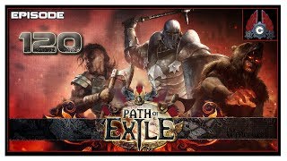 Lets Play Path Of Exile First Time With CohhCarnage  Episode 120 [upl. by Adnohsirk387]