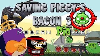 Angry birds Saving Piggys Bacon 3 Modern Pigfare [upl. by Gurl874]