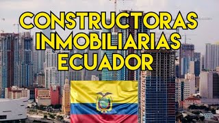 Grandes Constructoras Inmobiliarias de Ecuador [upl. by Aretahs]