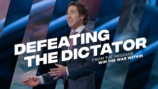 Defeating the Dictator  Joel Osteen [upl. by Ennaira]