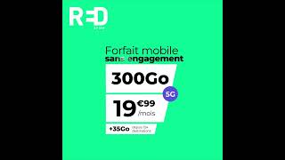 RED by SFR  Forfait Mobile sans engagement 300Go à 1999€ par mois [upl. by Teria]