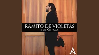 Ramito De Violetas Versión Rock [upl. by Duleba]