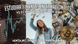 ¿Cómo es ESTUDIAR FINANZAS INTERNACIONALES Ventajas Sueldo 100k Campo Laboral Dificultad [upl. by Atiniv142]