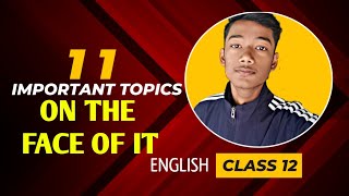 CLASS 12 ON THE FACE OF IT IMPORTANT QUESTIONS  CLASS 12 ENGLISH [upl. by Ellasal389]