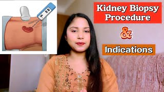 Understanding Kidney Biopsy Procedure and Indications  What is Kidney Biopsy [upl. by Ezaria]