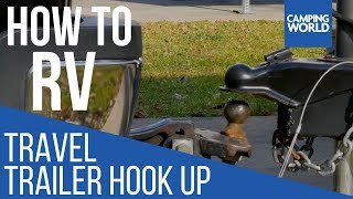 Hooking up a Travel Trailer  How To RV Camping World [upl. by Gerger]