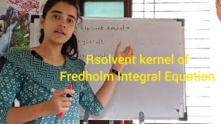 Integral Equation IE Lec5  Kernel And Resolvent Kernel of Fredholm Integral Equation maths [upl. by Oringa293]