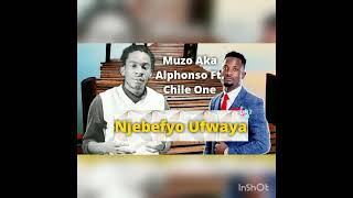 Muzo Aka Alphonso Ft Chile One – Njebe Fyo Fwaya [upl. by Louise]