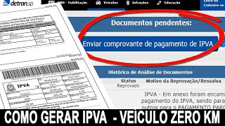 PRIMEIRO REGISTRO DE VEÍCULO ZERO KM  COMO GERAR GUIAS DE IPVA [upl. by Eelano]