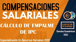 COMPENSACIONES SALARIALES  CLASE 05 DICIEMBRE  ESPECIALIZACIÓN EN RECURSOS HUMANOS [upl. by Annuaerb]