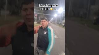 La Dorada…🤣🇦🇷 viralvideo shortvideo humor argentina [upl. by Eltsyrk]