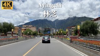 Nyingchi Driving Tour  One of the Most Livable Cities in Tibet China  4K [upl. by Donald]