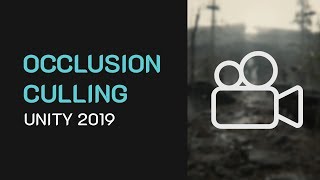 Optimizacion de Videojuegos con OCCLUSION CULLING en UNITY 2019  TUTORIAL [upl. by Southard]