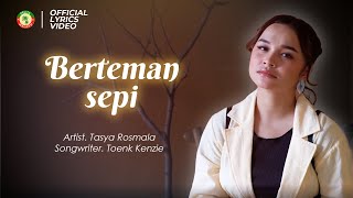 BERTEMAN SEPI  TASYA ROSMALA Official Lyrics Video [upl. by Otecina]