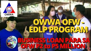 BUSINESS LOAN PARA SA OFW  OWWA OFW EDLP PROGRAM [upl. by Utta]