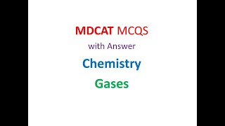 MDCAT MCQS Gases with answer MDCAT online prep UHS NUMS MDCAT 2024 MDCAT Chemistry MCQS prep [upl. by Leventis]