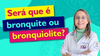 Bronquite vs Bronquiolite sinais sintomas e cuidados para crianças e adolescentes [upl. by Sac517]